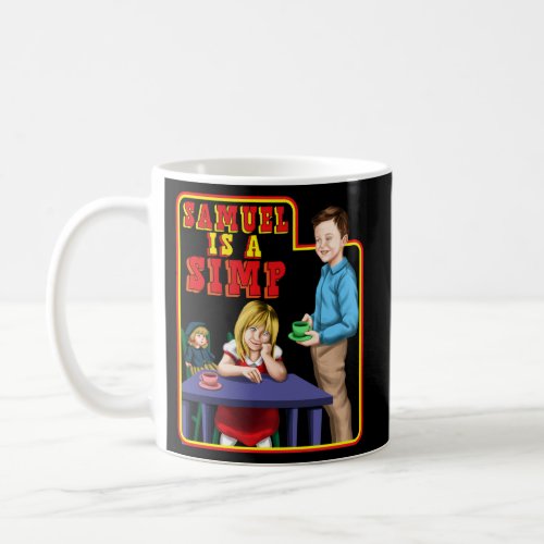 Samuel Is A Simp Simp Coffee Mug