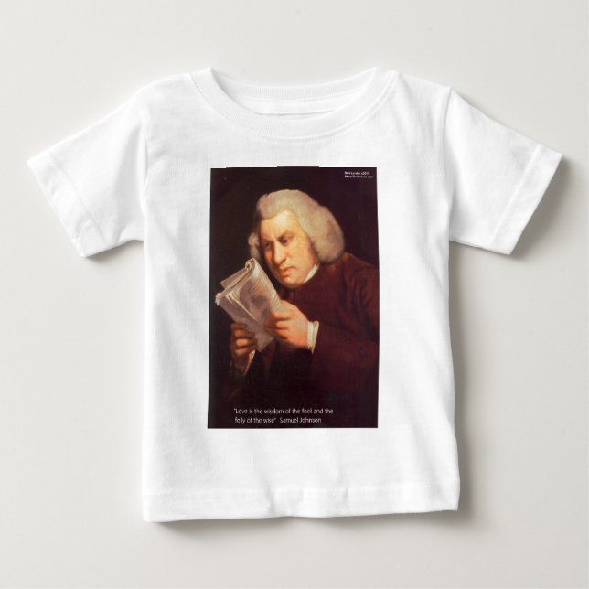 Samuel Johnson Love Is Wisdom Gifts Cards Etc Baby T-Shirt (Front)