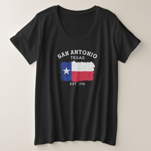 San Antonio est 1718 Design for proud San Antonian Plus Size T_Shirt