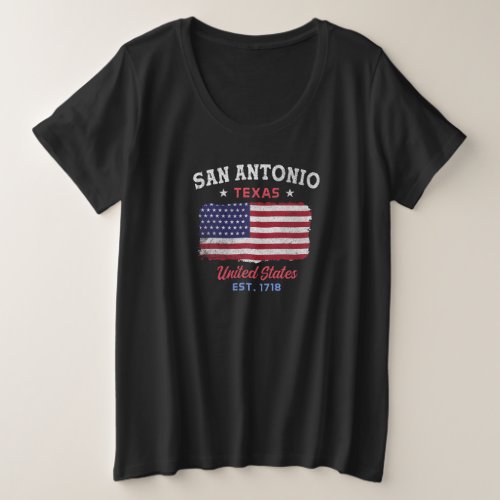 San Antonio Texas est 1718 Design for proud San Plus Size T_Shirt