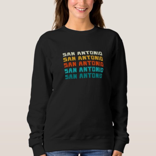 San Antonio Texas Vintage Tx Retro Collection Amer Sweatshirt