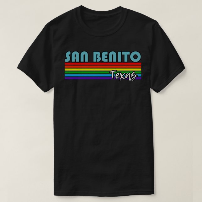 San Benito Texas Pride  San Benito LGBT Gift LGBTQ T-Shirt (Design Front)