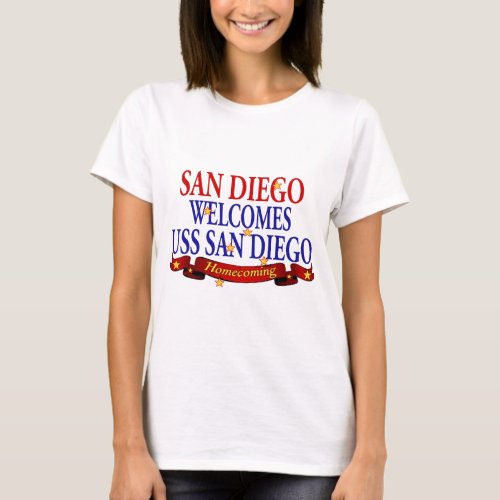 San Diego Welcomes USS San Diego T_Shirt