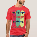 San Diego Where Times are Always Golden Skateboard T-Shirt