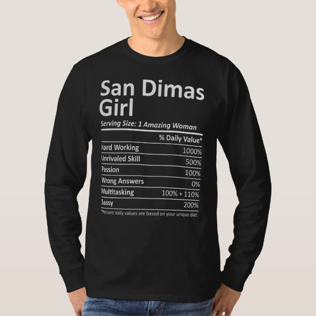 San Dimas Girl Ca California Funny City Home Roots T-Shirt (Front)