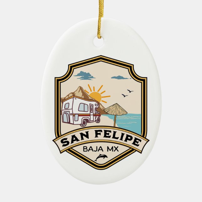 San Felipe Baja California Sur Mexico Ceramic Ornament (Front)
