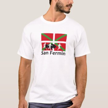 San Fermin Bull Run In Pamplona And Basque Flag  T-shirt by RWdesigning at Zazzle