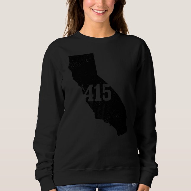 San Francisco 415 Area Code California State Map V Sweatshirt (Front)