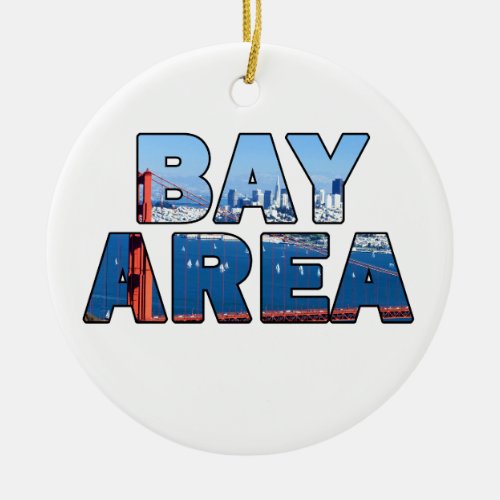 San Francisco Bay Area Ceramic Ornament