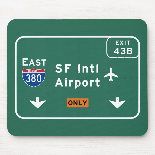 San Francisco CA SFO Airport I-380 E Interstate - Mouse Pad (Front)