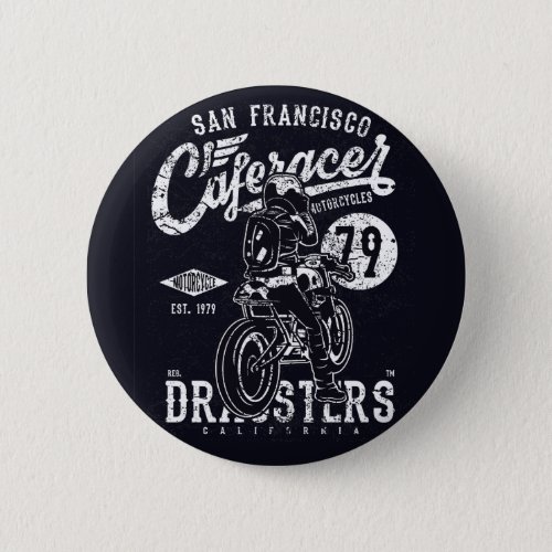 San Francisco Cafe Racer Motor California Pinback Button