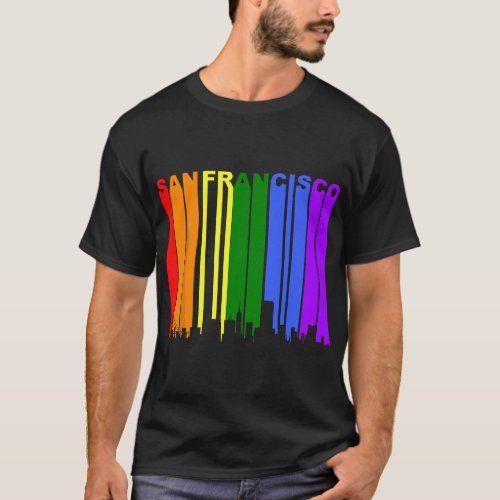 San Francisco California LGBTQ Gay Pride Rainbow S T_Shirt