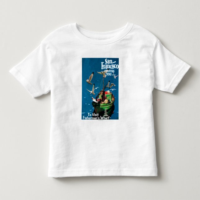 San Francisco, CaliforniaFisherman's Wharf Toddler T-shirt (Front)