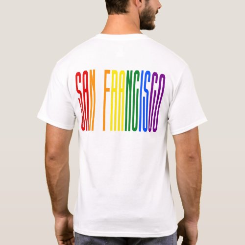 San Francisco Gay Pride Rainbow Flag Colors LGBTQ T_Shirt