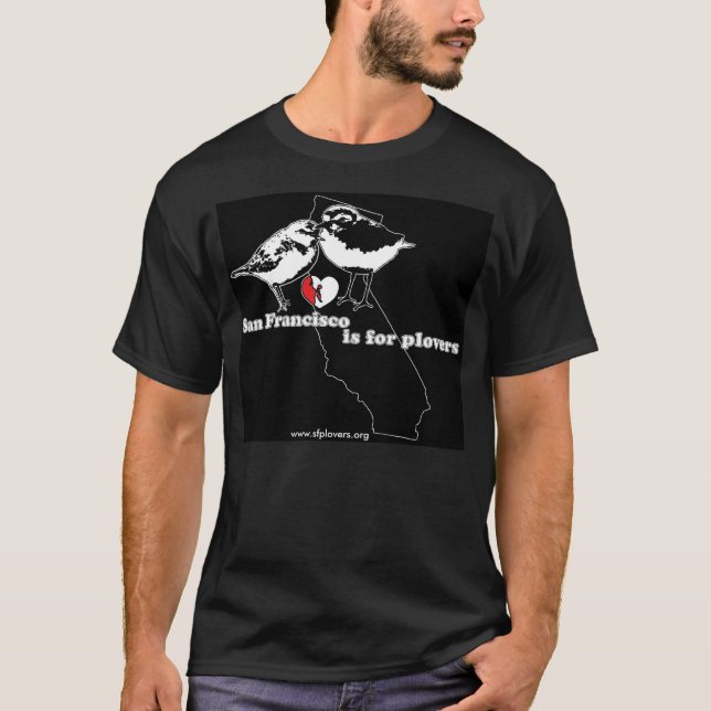 San Francisco is for Plovers - State Image T-Shirt (Front)