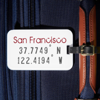 San Francisco Latitude Longitude Luggage Tag