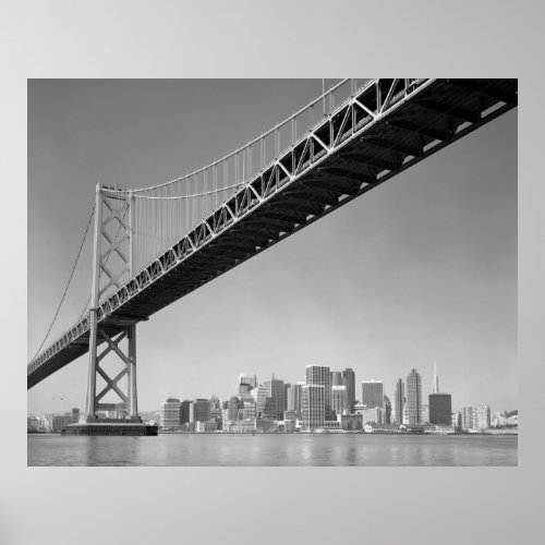 SAN FRANCISCO _ OAKLAND BAY BRIDGE POSTER