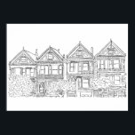 San Francisco Painted Ladies Sketch Poster<br><div class="desc">Unique,  hand-drawn San Francisco Painted Ladies black and white sketch. Playful art prints for your home!</div>