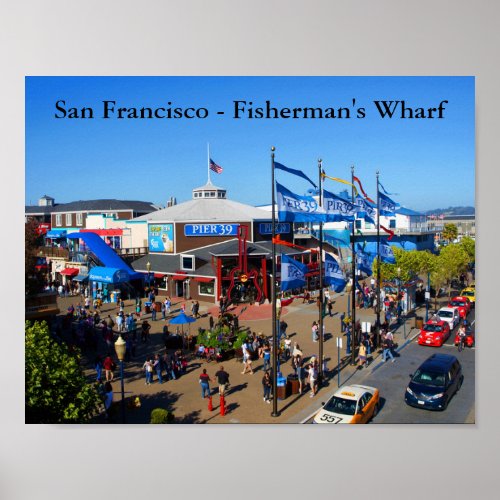 San Francisco Pier 39 12_2 Poster