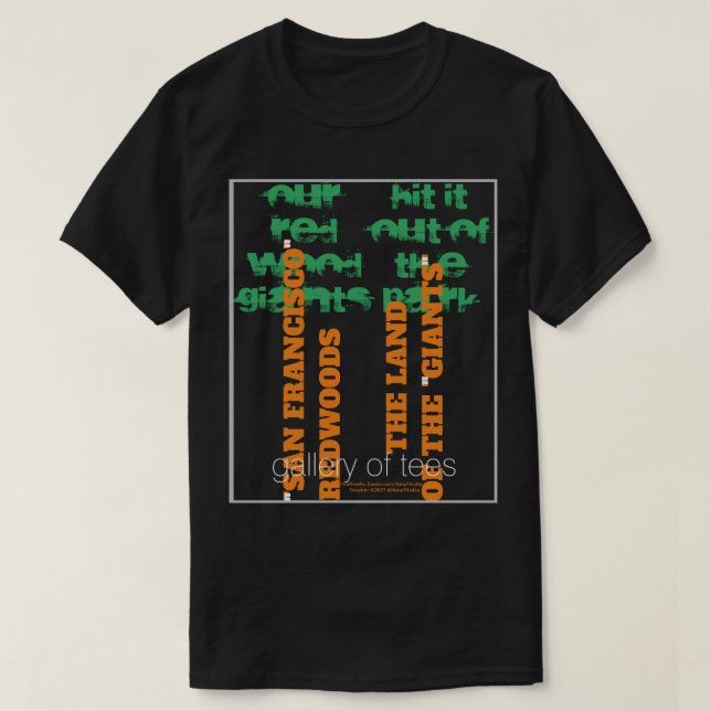 San Francisco Redwoods - Land Of The Giants T-Shirt (Design Front)