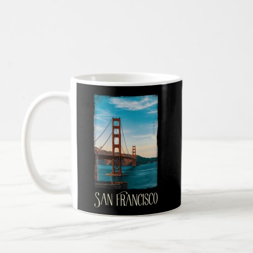 San Francisco San Francisco City California Coffee Mug