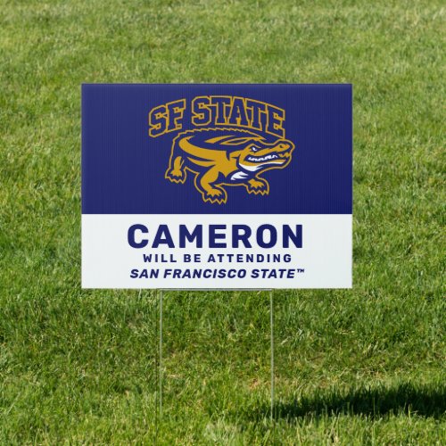 San Francisco State  Graduate Will Be Attending Sign