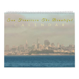 San Francisco the Beautiful Calendar