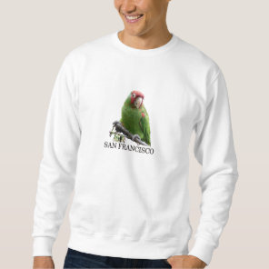 San Francisco Wild Parrot #7 Sweatshirt