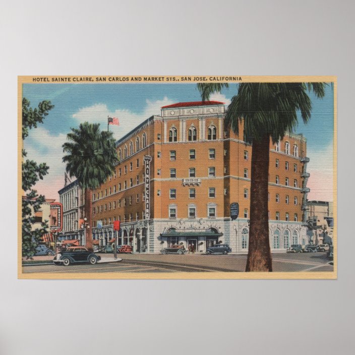 San Jose, CA Hotel Sainte Claire Poster