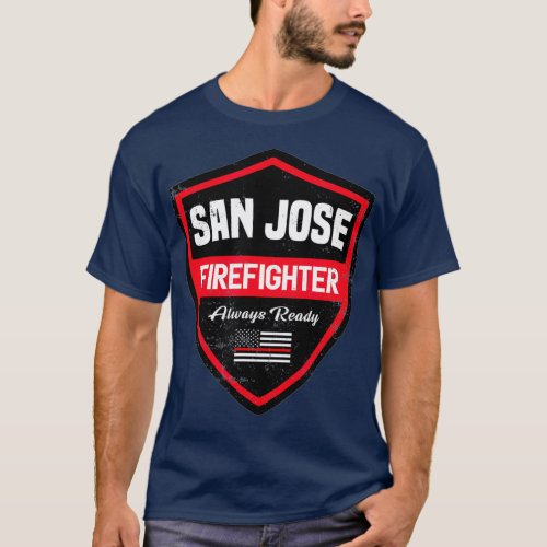 San Jose Fire  Rescue Firefighter First T_Shirt