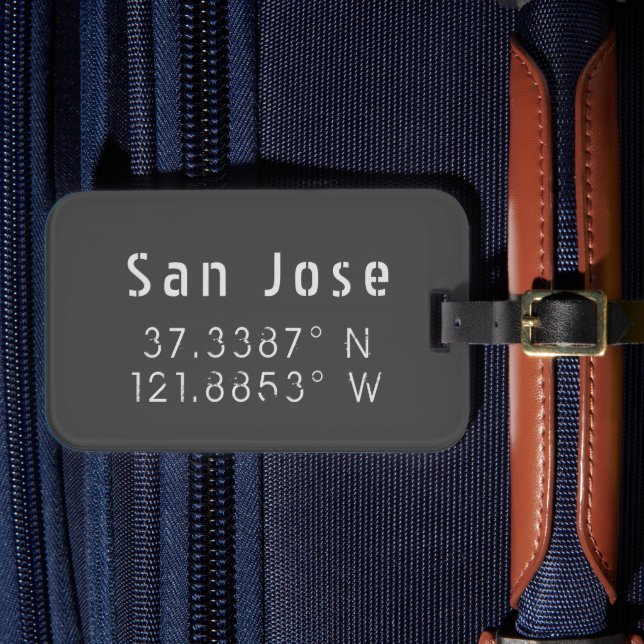 San Jose Latitude Longitude   Luggage Tag (Front Insitu 4)