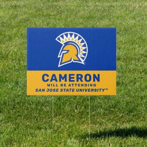San Jose State  Graduate Will Be Attending Sign