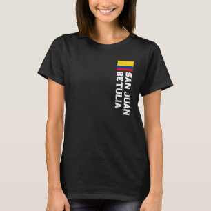 San Juan Betulia Colombia For Colombian Men, Women T-Shirt