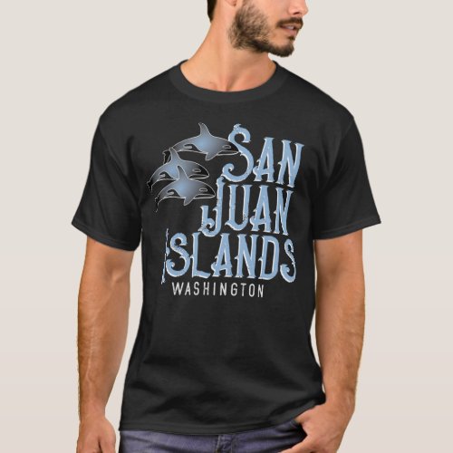 San Juan Islands Washington Souvenir with Orca Pod T_Shirt