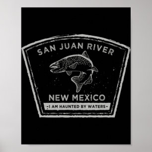 San Juan River New Mexico Fly Fishing Shirt  Poster
