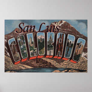 San Luis, Colorado - Large Letter Scenes Poster