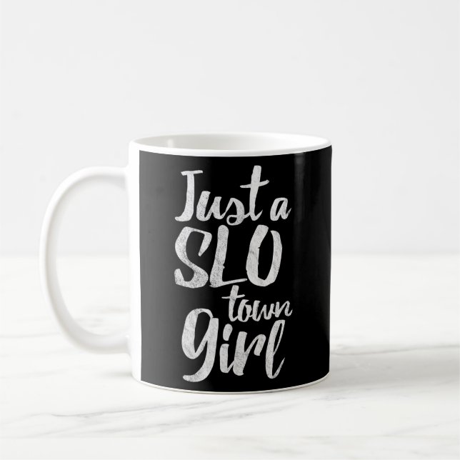 San Luis Obispo California Just A Slo Town Coffee Mug (Left)