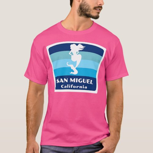 San Miguel California CA Beach Swimming Mermaid Si T_Shirt