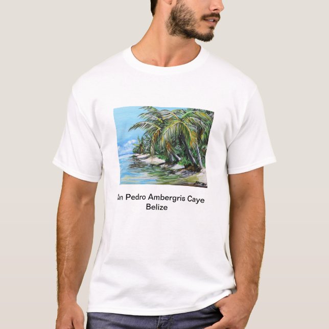 San Pedro Ambergris Caye Belize T-Shirt (Front)