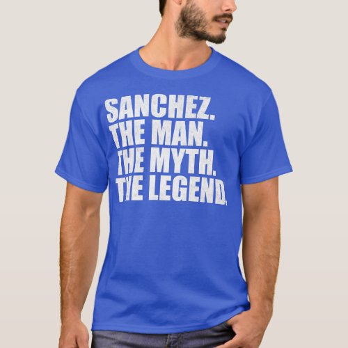 SanchezSanchez Name Sanchez given name T_Shirt