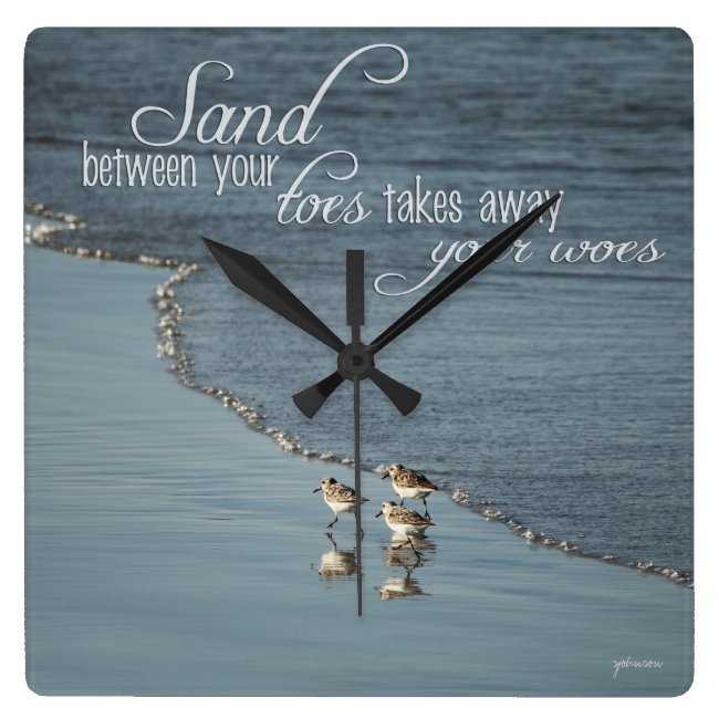 Sand Between Your Toes Beach Quote Clock /