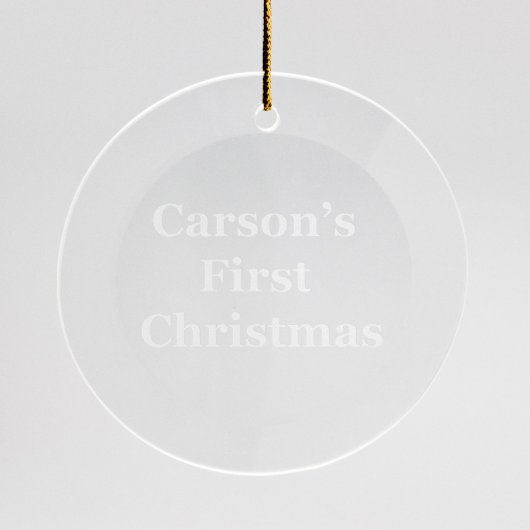 Sand Etched Round Glass First Christmas Ornament  (Front)