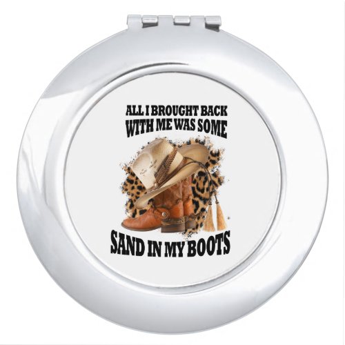 Sand in my Boots Compact Mirror