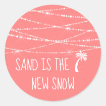Sand is the New Snow Tropical Palm Tree | Coral Classic Round Sticker