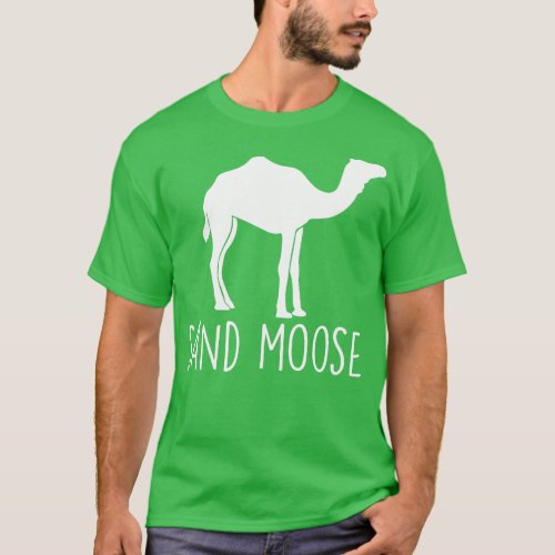 Sand Moose Camo Camel Hump Funny Desert Animal  T_Shirt