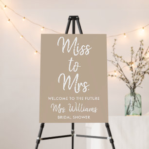 Sand Tan Miss to Mrs Welcome to her Bridal Shower Foam Board