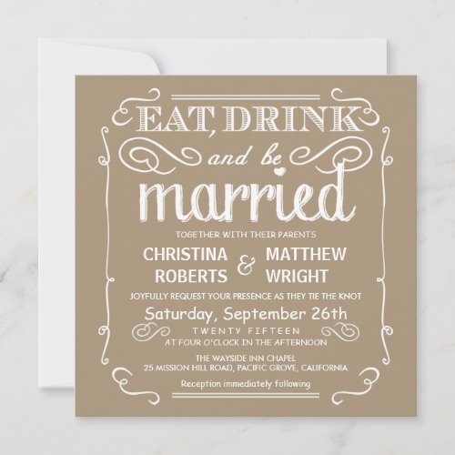 Sandalwood Tan Eat Drink be Married Wedding Invite