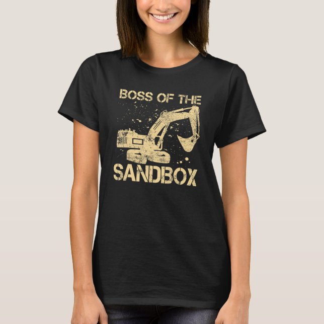 Sandbox Boss  Excavator Driver Heavy Equipment Ope T-Shirt (Front)