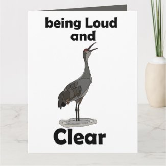Sandhill Crane Being Loud And Clear Birthday  Card