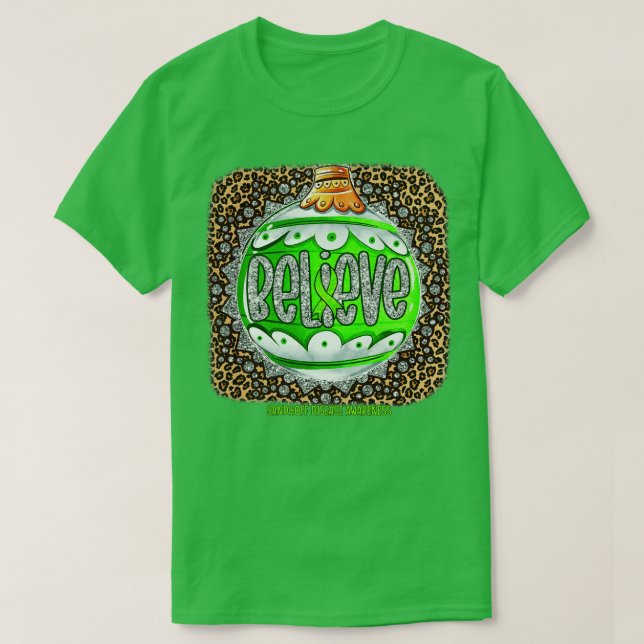 Sandhoff Disease Awareness Believe Ornament Leopar T-Shirt (Design Front)